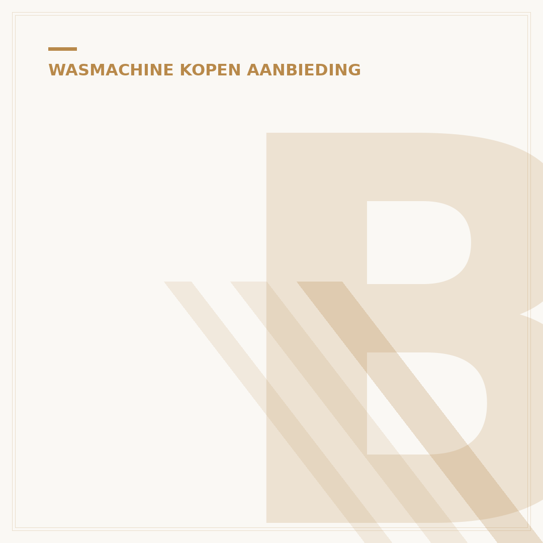 Beko Wasmachine Aanbieding: Vind de Beste Deal Nu