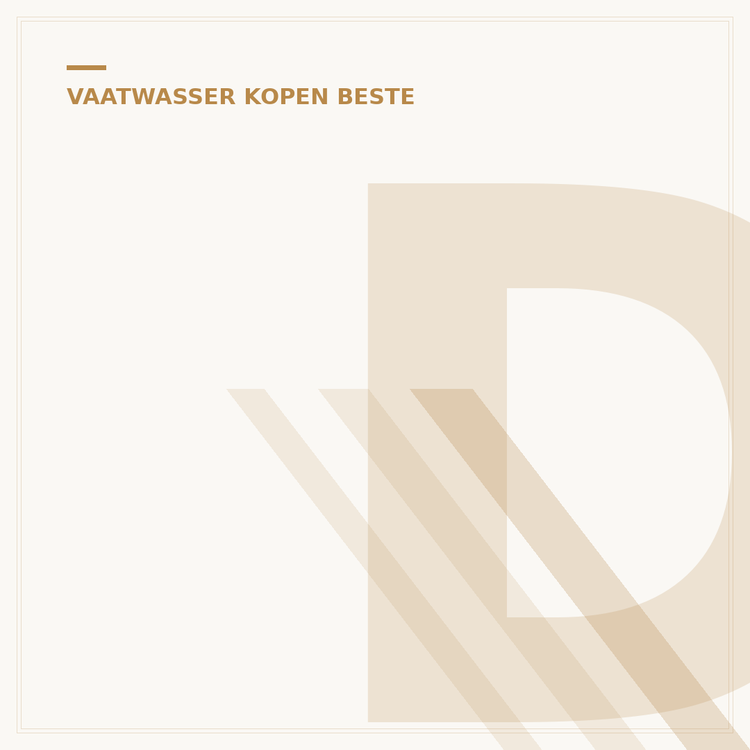 De Beste Vaatwasser: Uw Gids voor de Perfecte Keuze