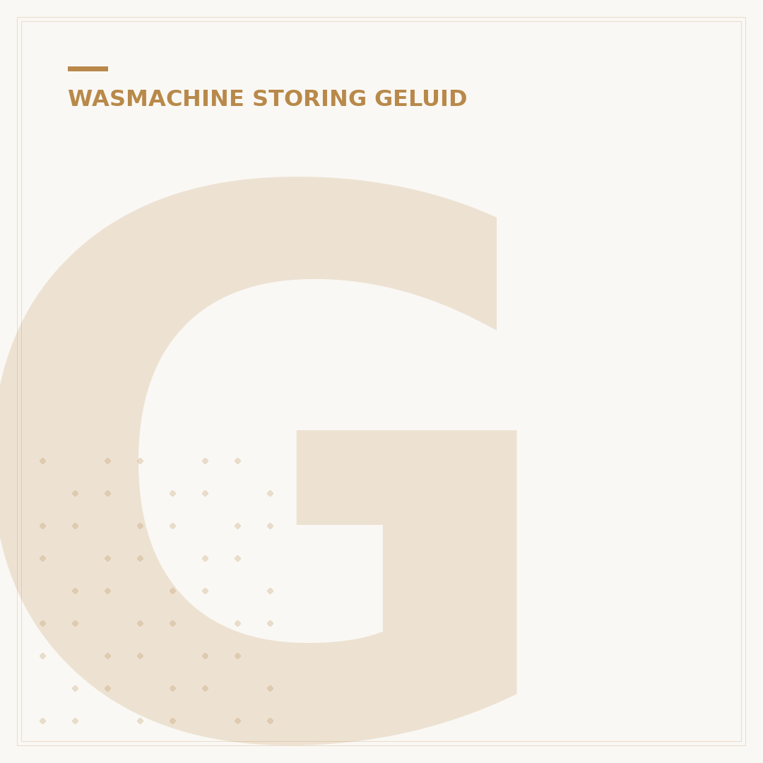 Geluid Wasmachine Dempen: 7 Praktische Tips voor Rust