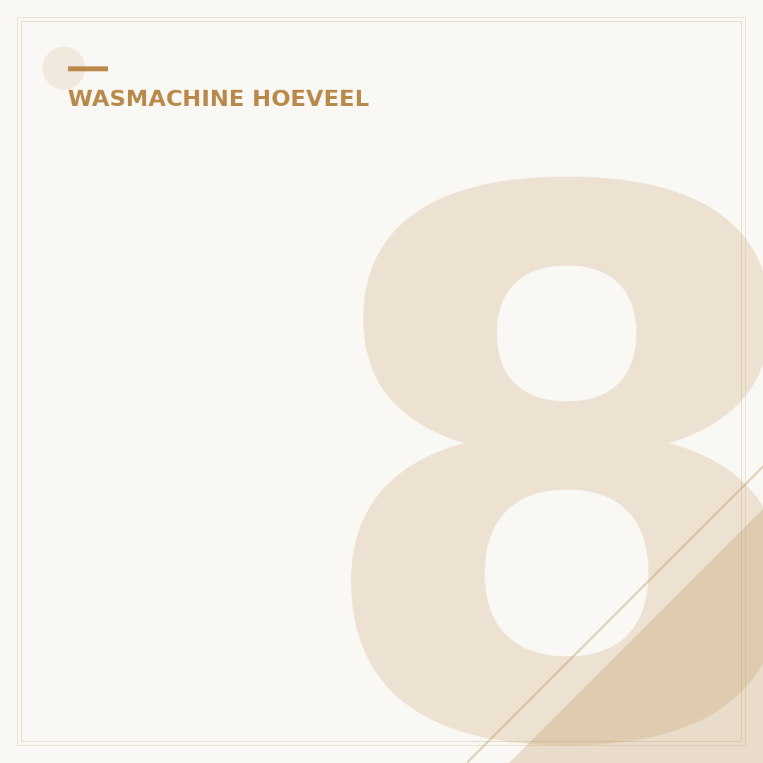 8 kg Wasmachine: Hoeveel Handdoeken Pas- en Was Je? 5-7 Stuks
