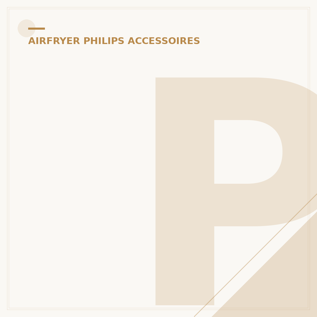 Philips Airfryer Accessoires: Optimaliseer Uw Keuken