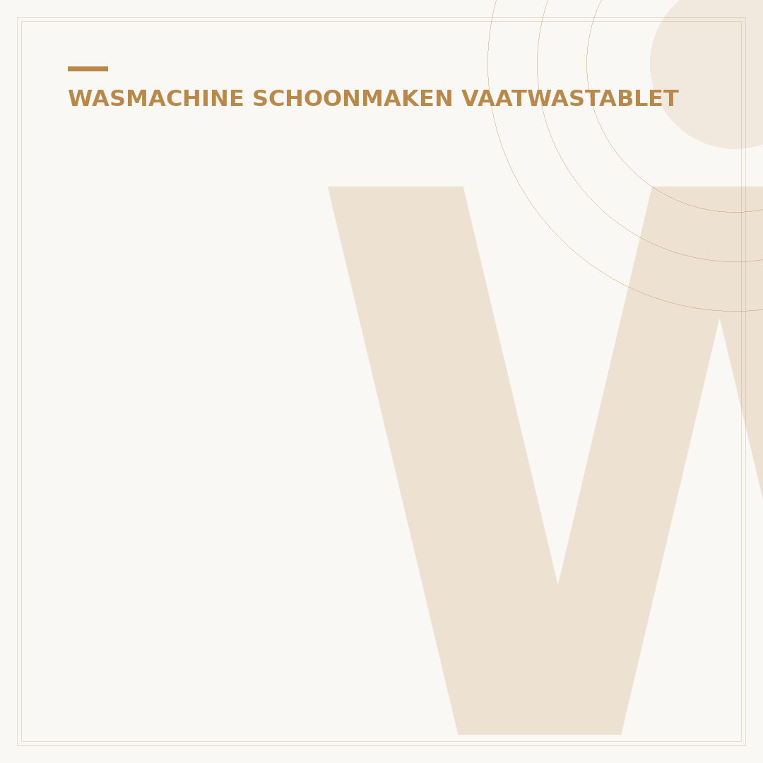 Wasmachine Reinigen met Vaatwastablet: 5 Stappen voor een Schone Trommel