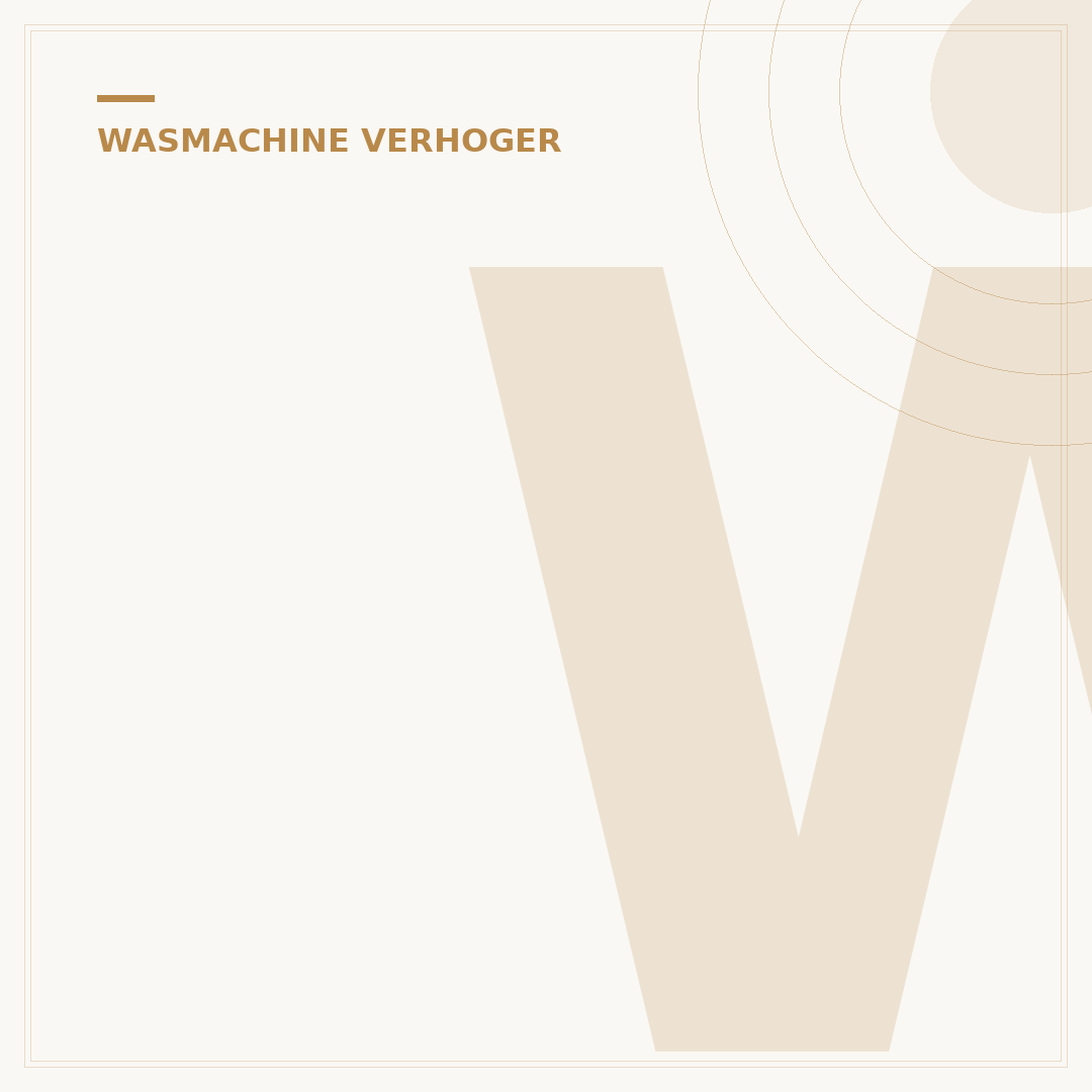 Wasmachine Verhoger: Kies de Beste voor Uw Ruimte