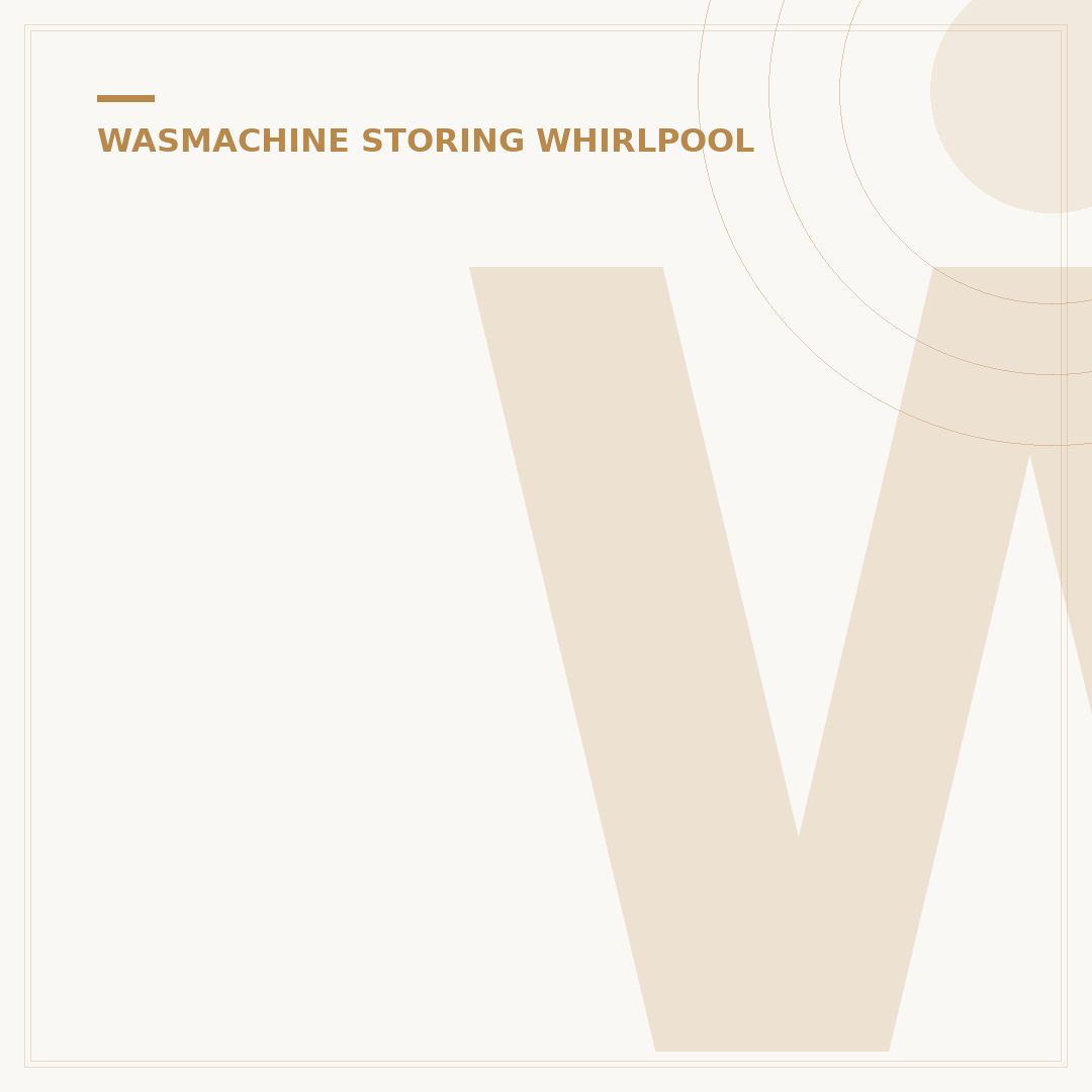Whirlpool Wasmachine Storing? 3 Tips voor Elke Ruimte