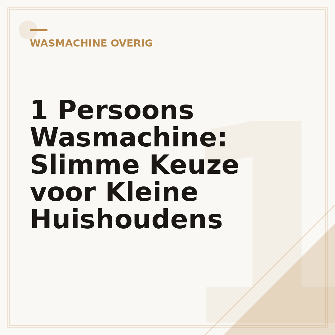 1 Persoons Wasmachine: Slimme Keuze voor Kleine Huishoudens