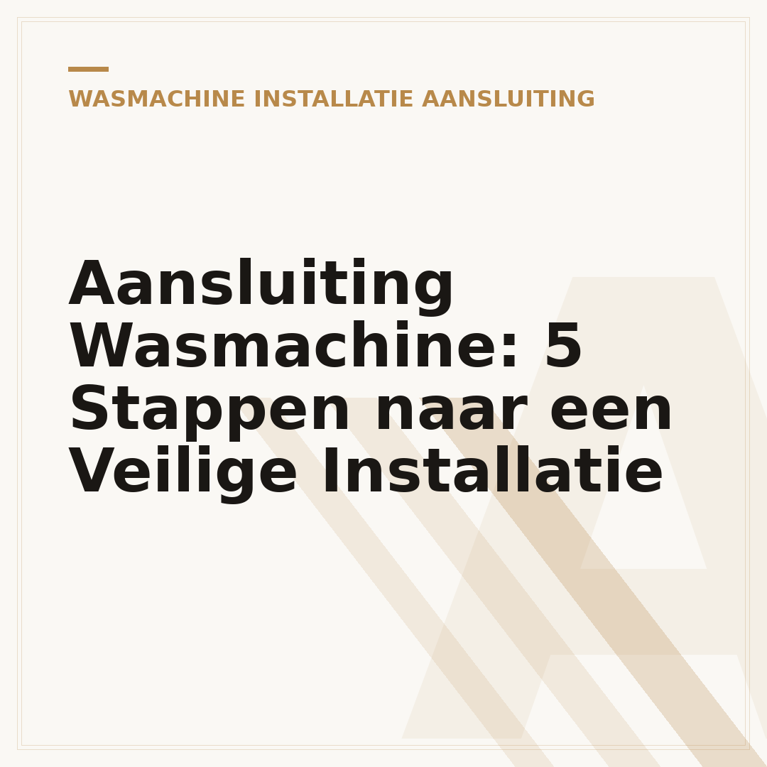 Aansluiting Wasmachine: 5 Stappen naar een Veilige Installatie