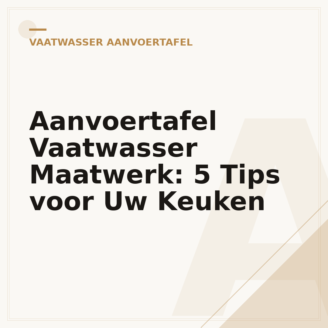 Aanvoertafel Vaatwasser Maatwerk: 5 Tips voor Uw Keuken