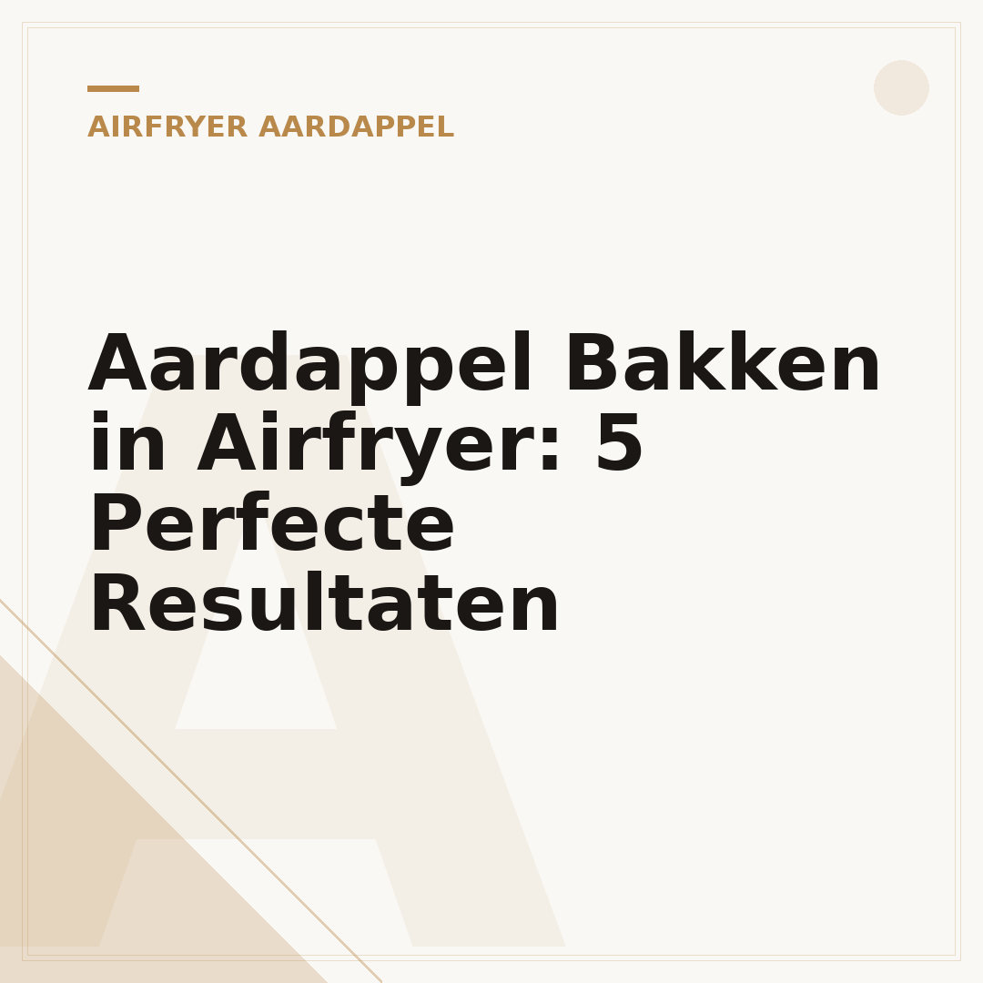 Aardappel Bakken in Airfryer: 5 Perfecte Resultaten