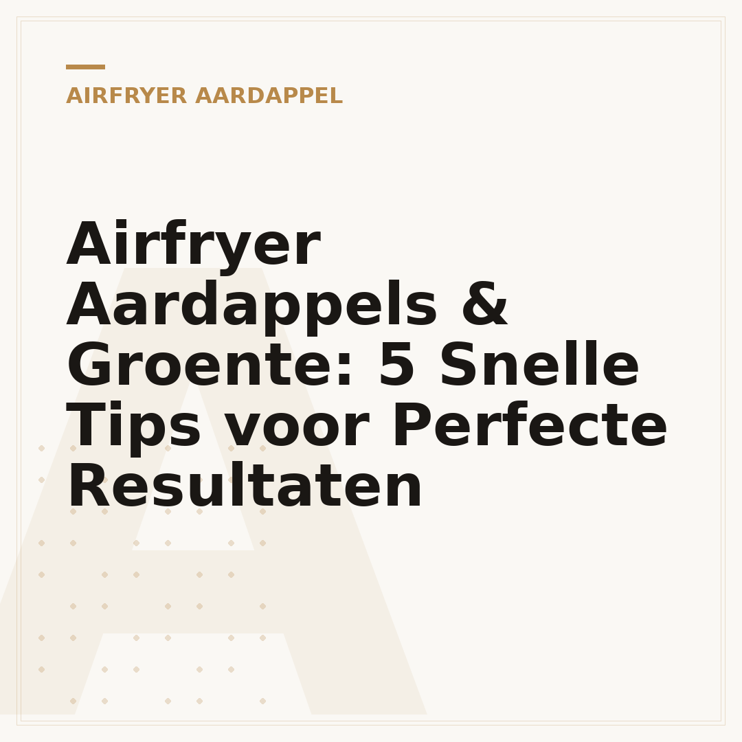 Airfryer Aardappels & Groente: 5 Snelle Tips voor Perfecte Resultaten