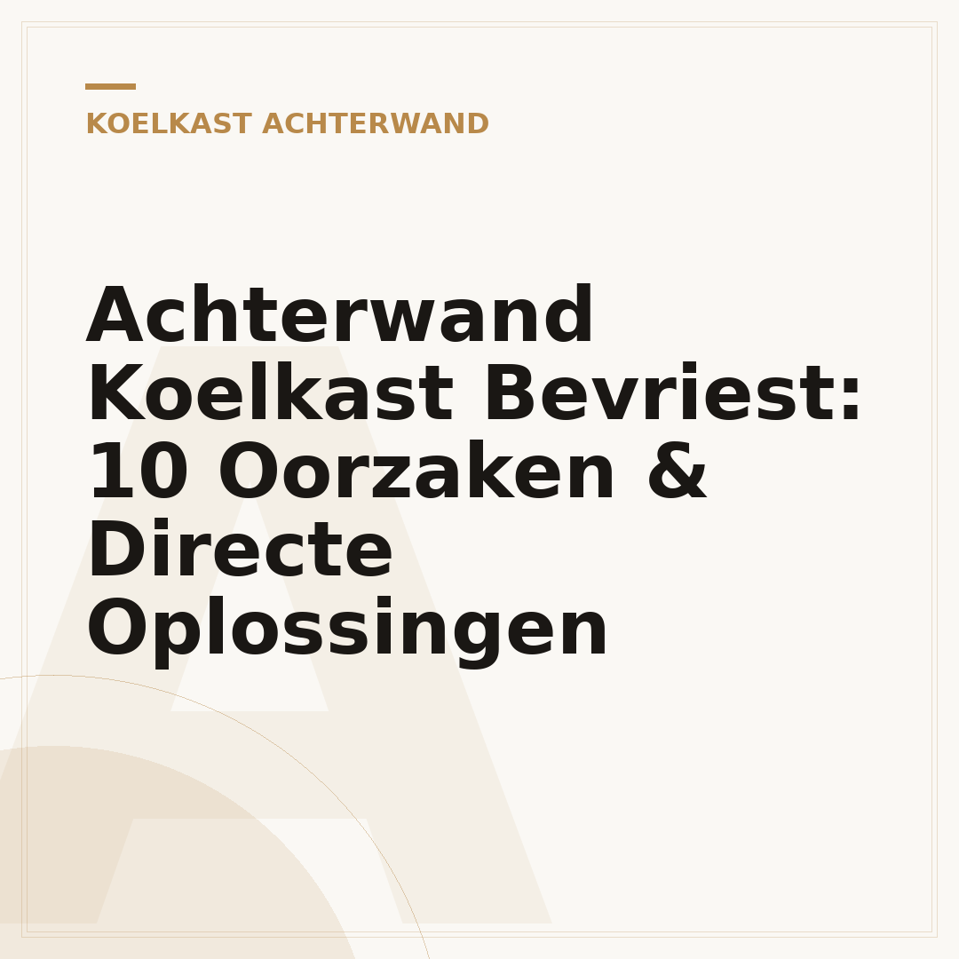 Achterwand Koelkast Bevriest: 10 Oorzaken & Directe Oplossingen