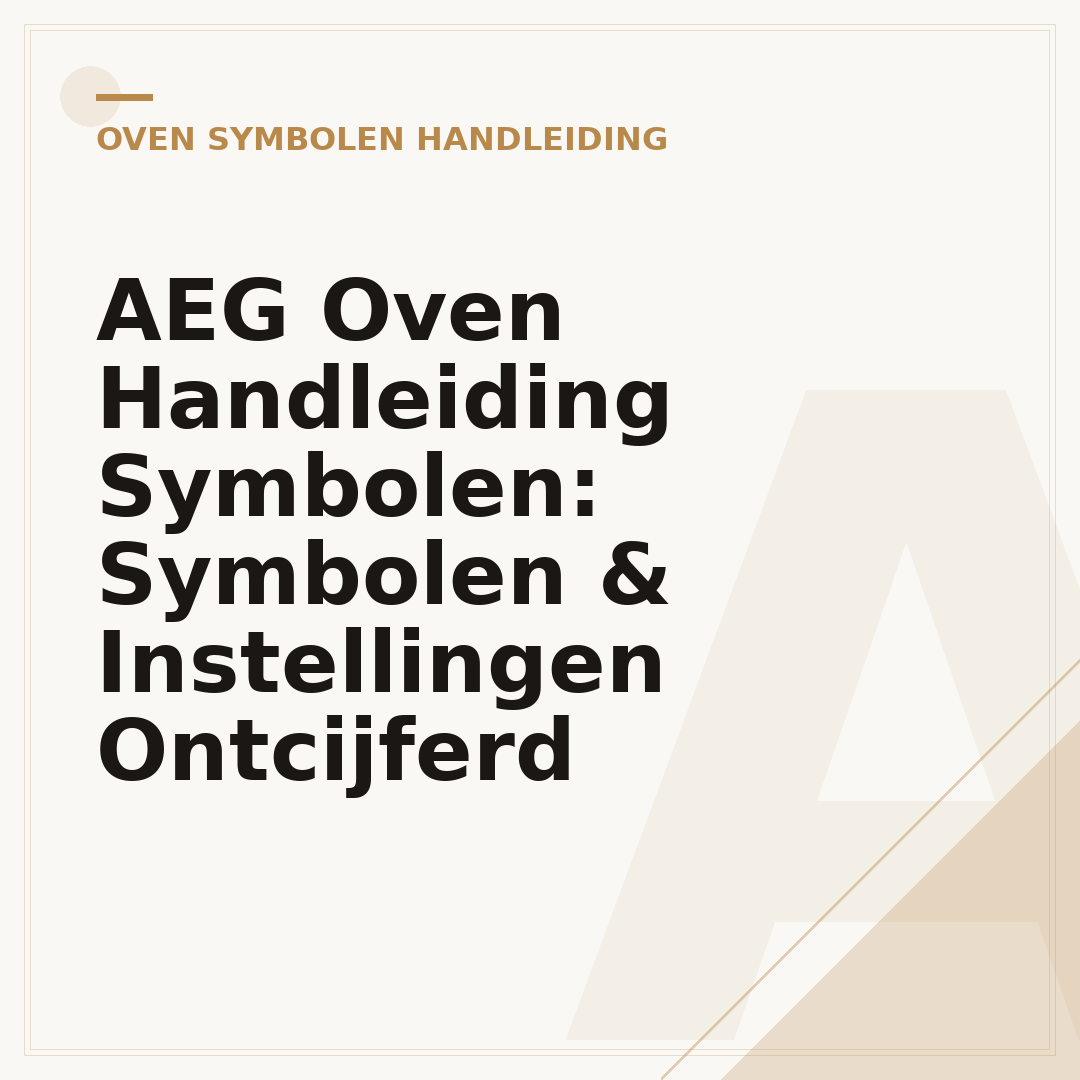 AEG Oven Handleiding Symbolen: Symbolen & Instellingen Ontcijferd