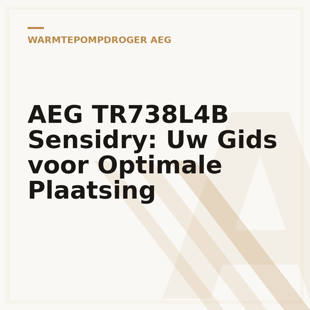 AEG TR738L4B Sensidry: Uw Gids voor Optimale Plaatsing