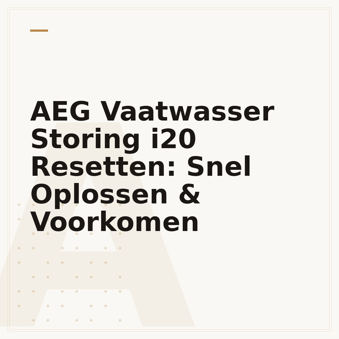AEG Vaatwasser Storing i20 Resetten: Snel Oplossen & Voorkomen