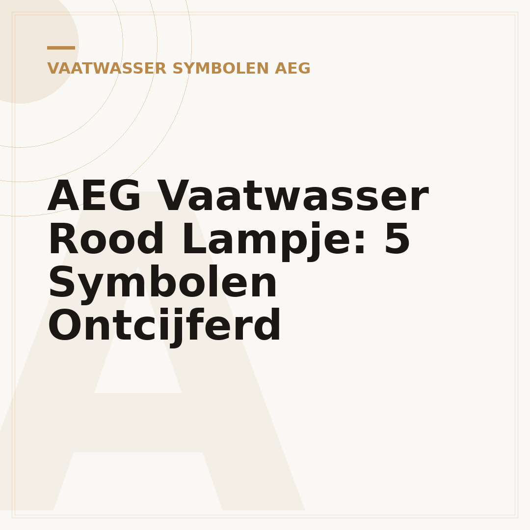 AEG Vaatwasser Rood Lampje: 5 Symbolen Ontcijferd