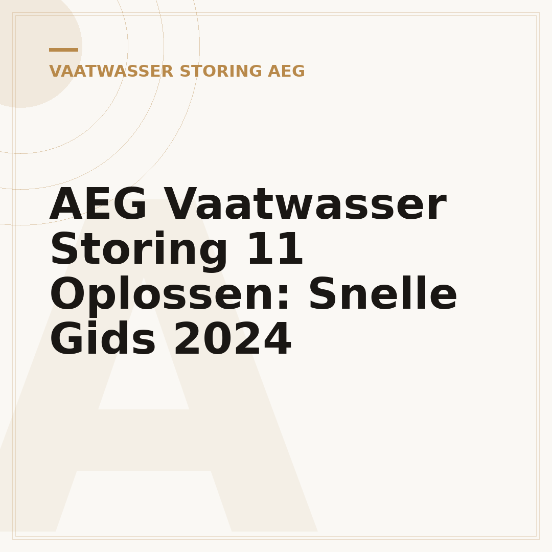 AEG Vaatwasser Storing 11 Oplossen: Snelle Gids 2024