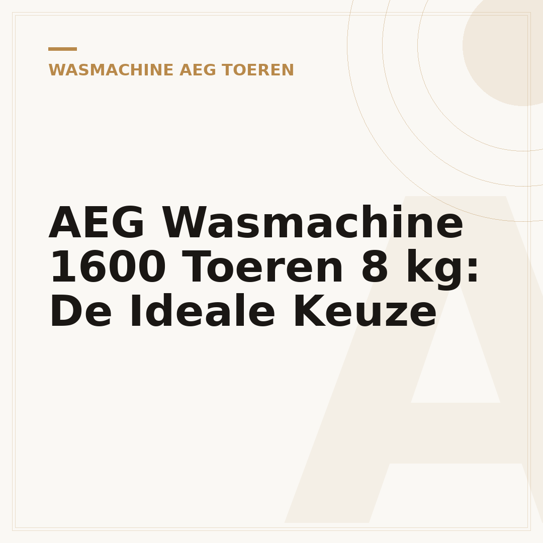 AEG Wasmachine 1600 Toeren 8 kg: De Ideale Keuze