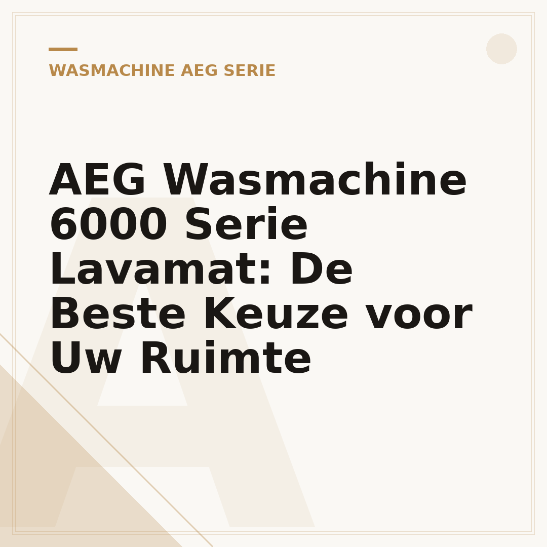 AEG Wasmachine 6000 Serie Lavamat: De Beste Keuze voor Uw Ruimte