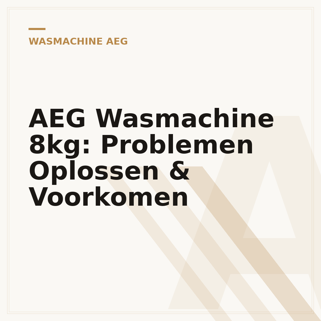 AEG Wasmachine 8kg: Problemen Oplossen & Voorkomen