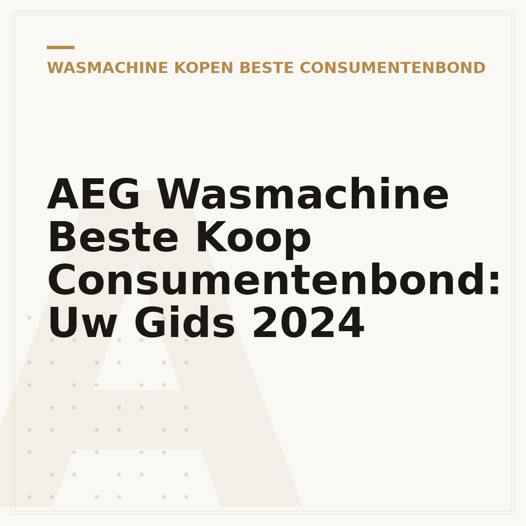 AEG Wasmachine Beste Koop Consumentenbond: Uw Gids 2024