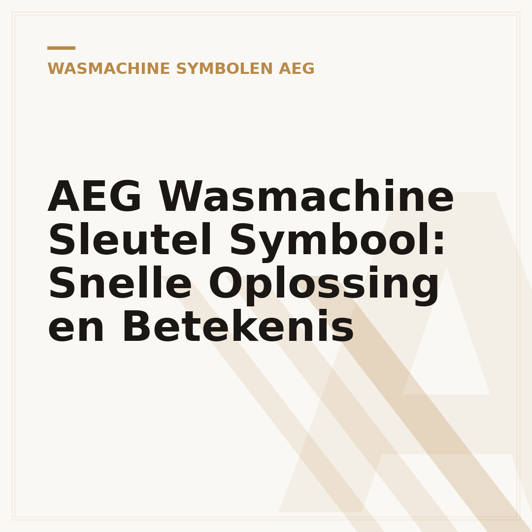 AEG Wasmachine Sleutel Symbool: Snelle Oplossing en Betekenis