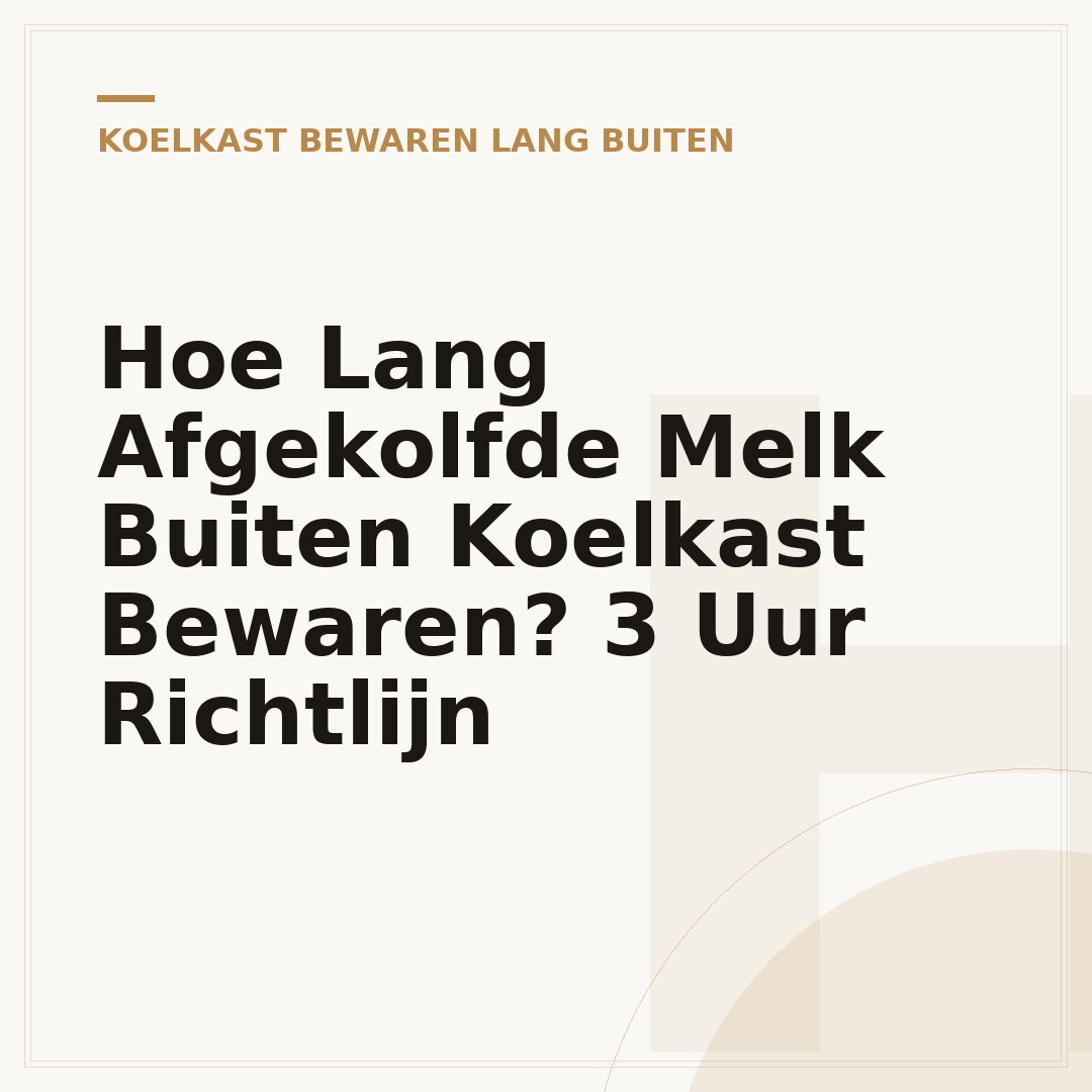 Hoe Lang Afgekolfde Melk Buiten Koelkast Bewaren? 3 Uur Richtlijn