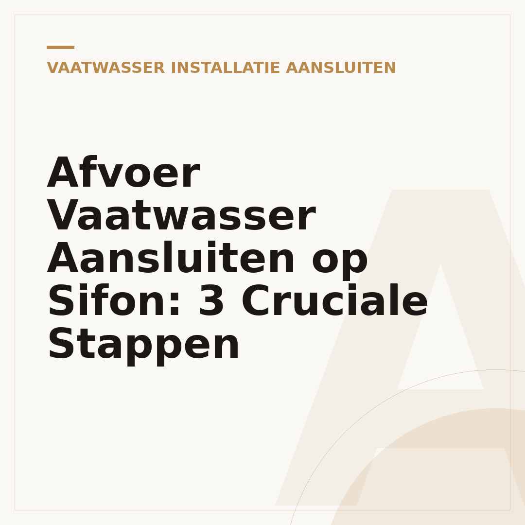 Afvoer Vaatwasser Aansluiten op Sifon: 3 Cruciale Stappen
