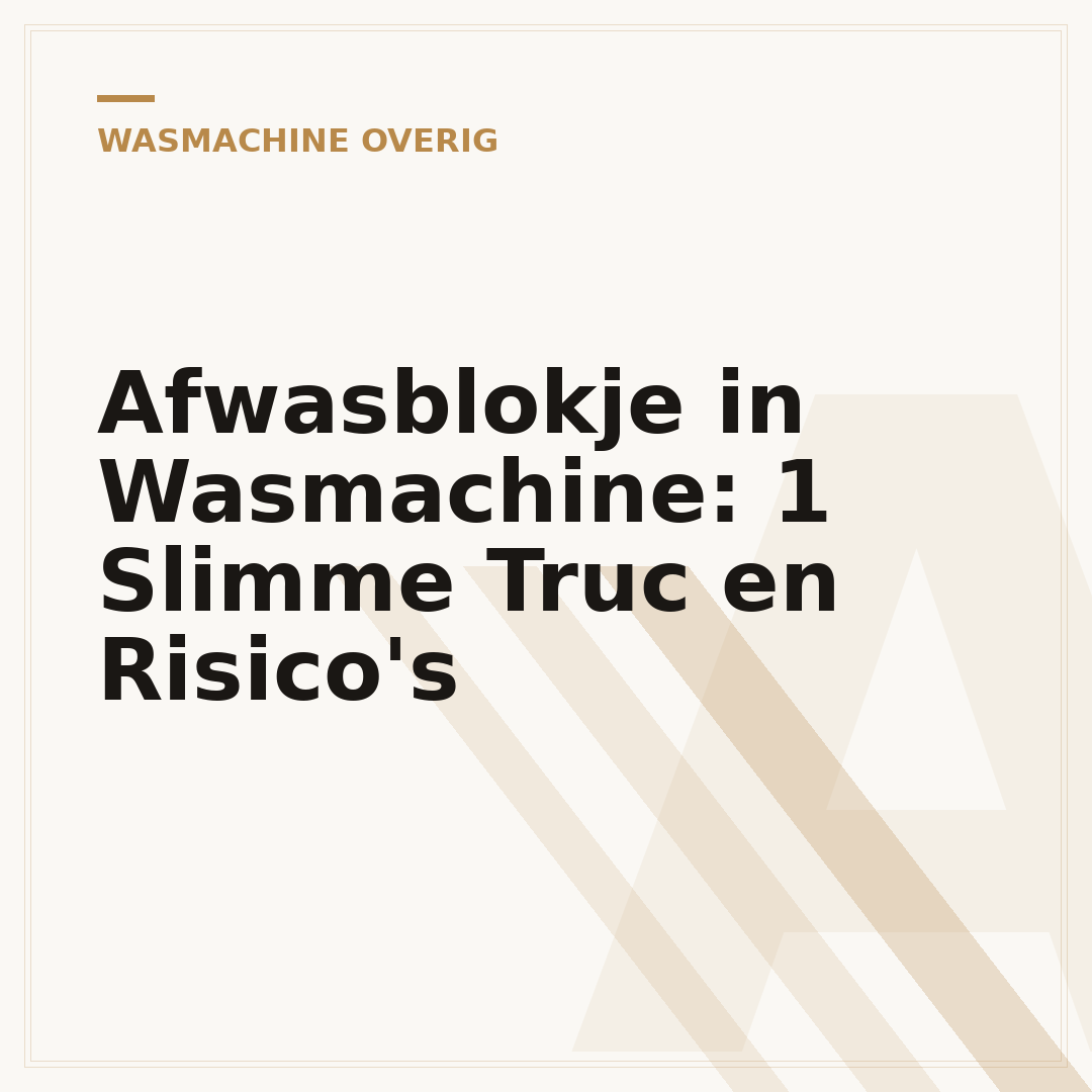 Afwasblokje in Wasmachine: 1 Slimme Truc en Risico's