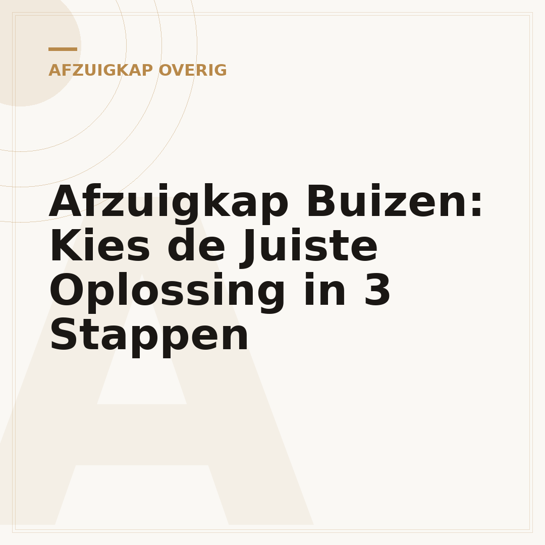 Afzuigkap Buizen: Kies de Juiste Oplossing in 3 Stappen