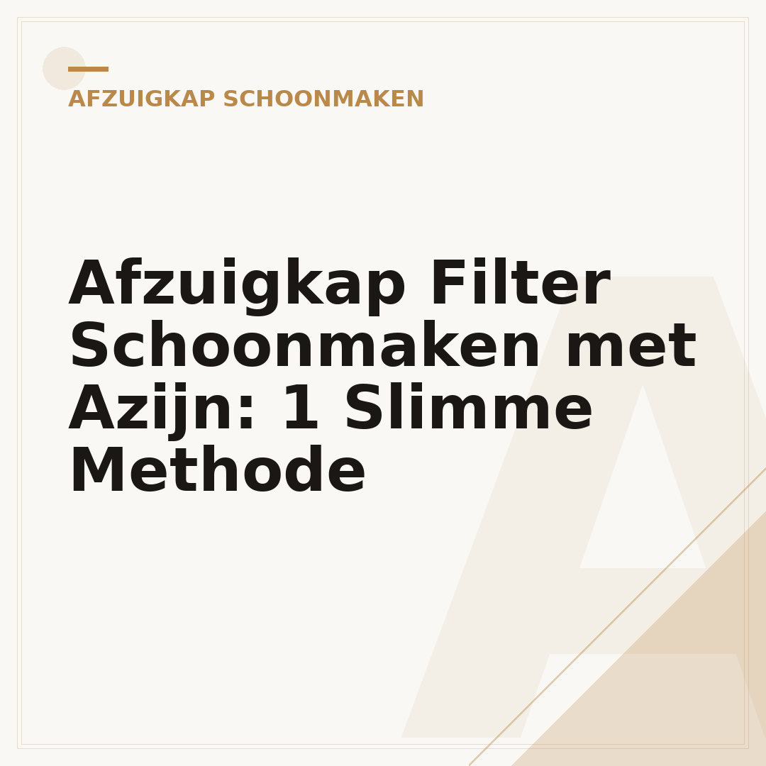 Afzuigkap Filter Schoonmaken met Azijn: 1 Slimme Methode