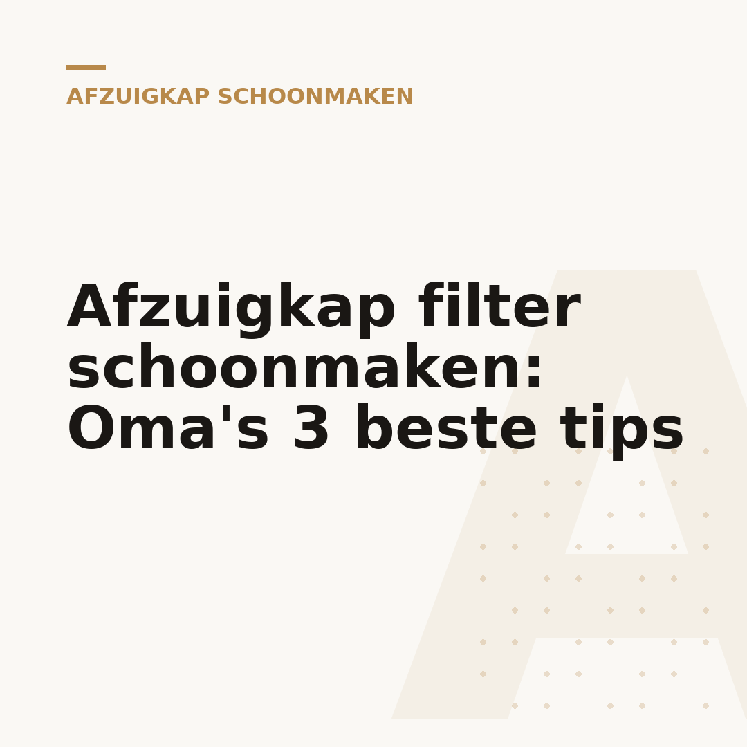 Afzuigkap filter schoonmaken: Oma's 3 beste tips