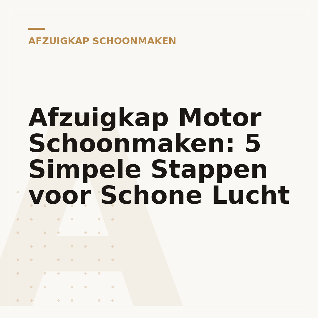 Afzuigkap Motor Schoonmaken: 5 Simpele Stappen voor Schone Lucht