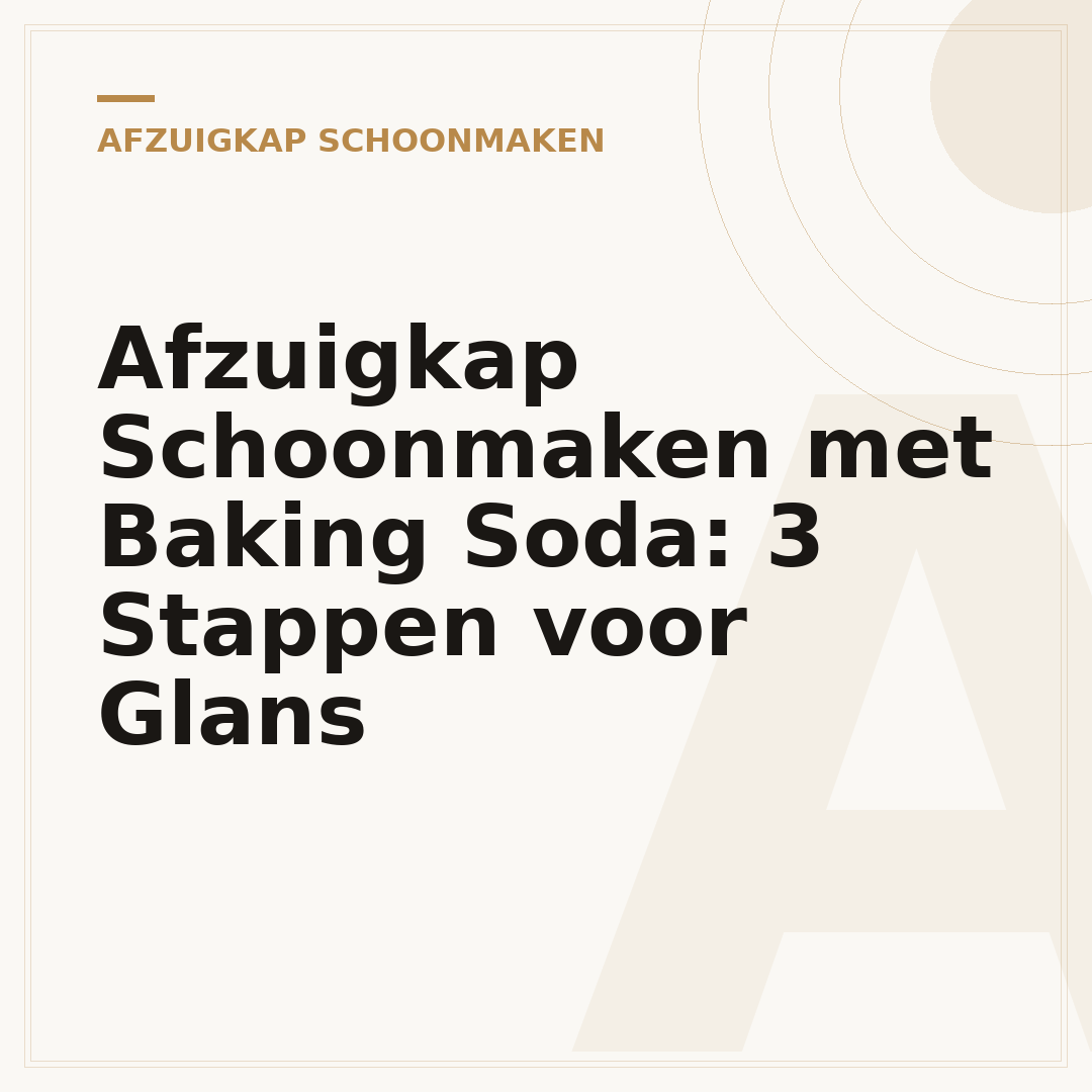 Afzuigkap Schoonmaken met Baking Soda: 3 Stappen voor Glans