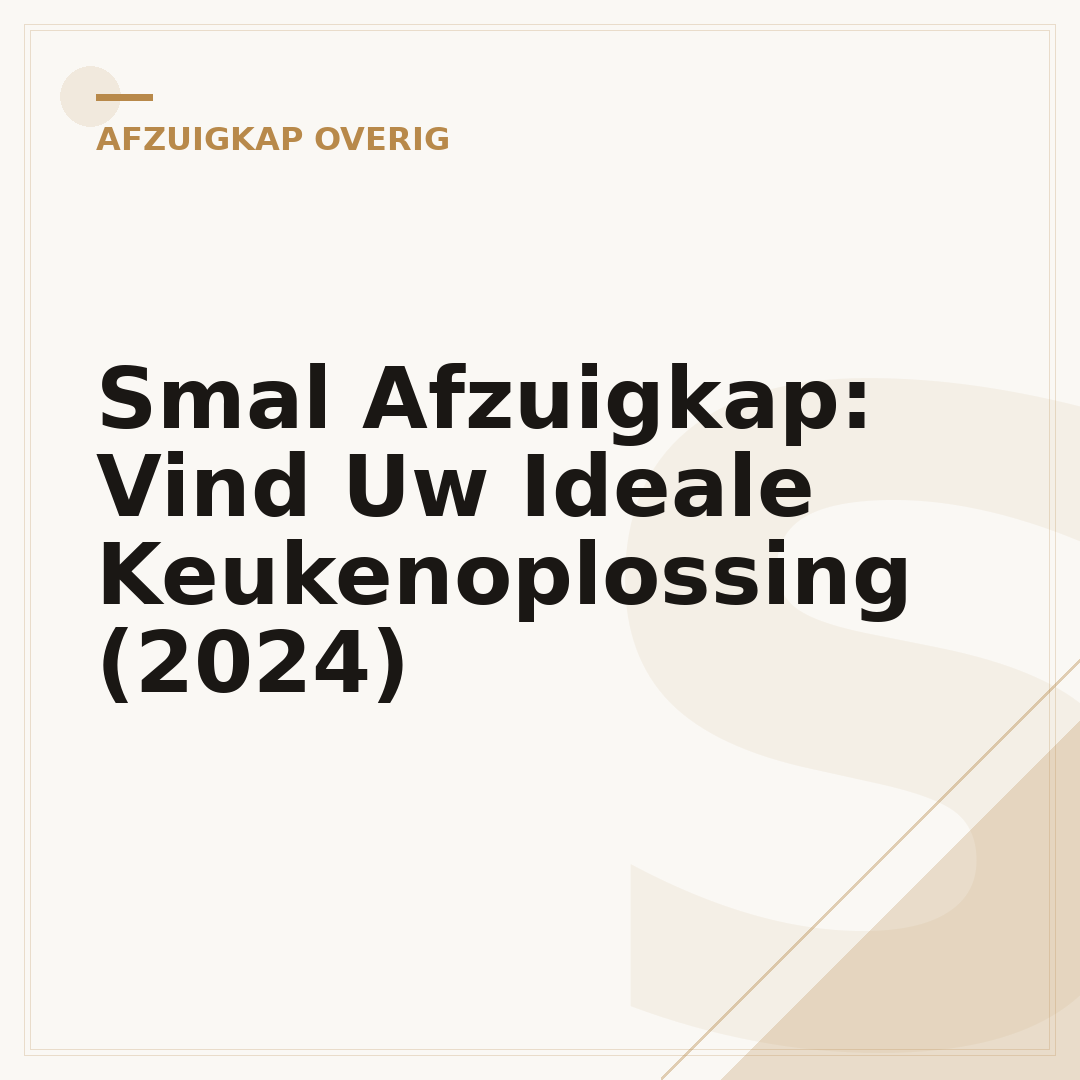 Smal Afzuigkap: Vind Uw Ideale Keukenoplossing (2024)