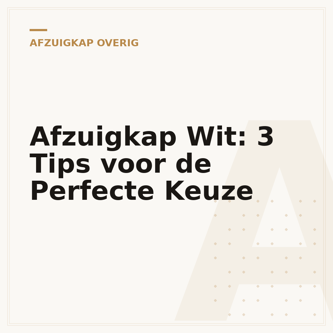 Afzuigkap Wit: 3 Tips voor de Perfecte Keuze