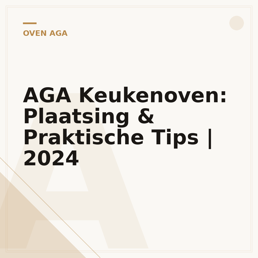 AGA Keukenoven: Plaatsing & Praktische Tips | 2024