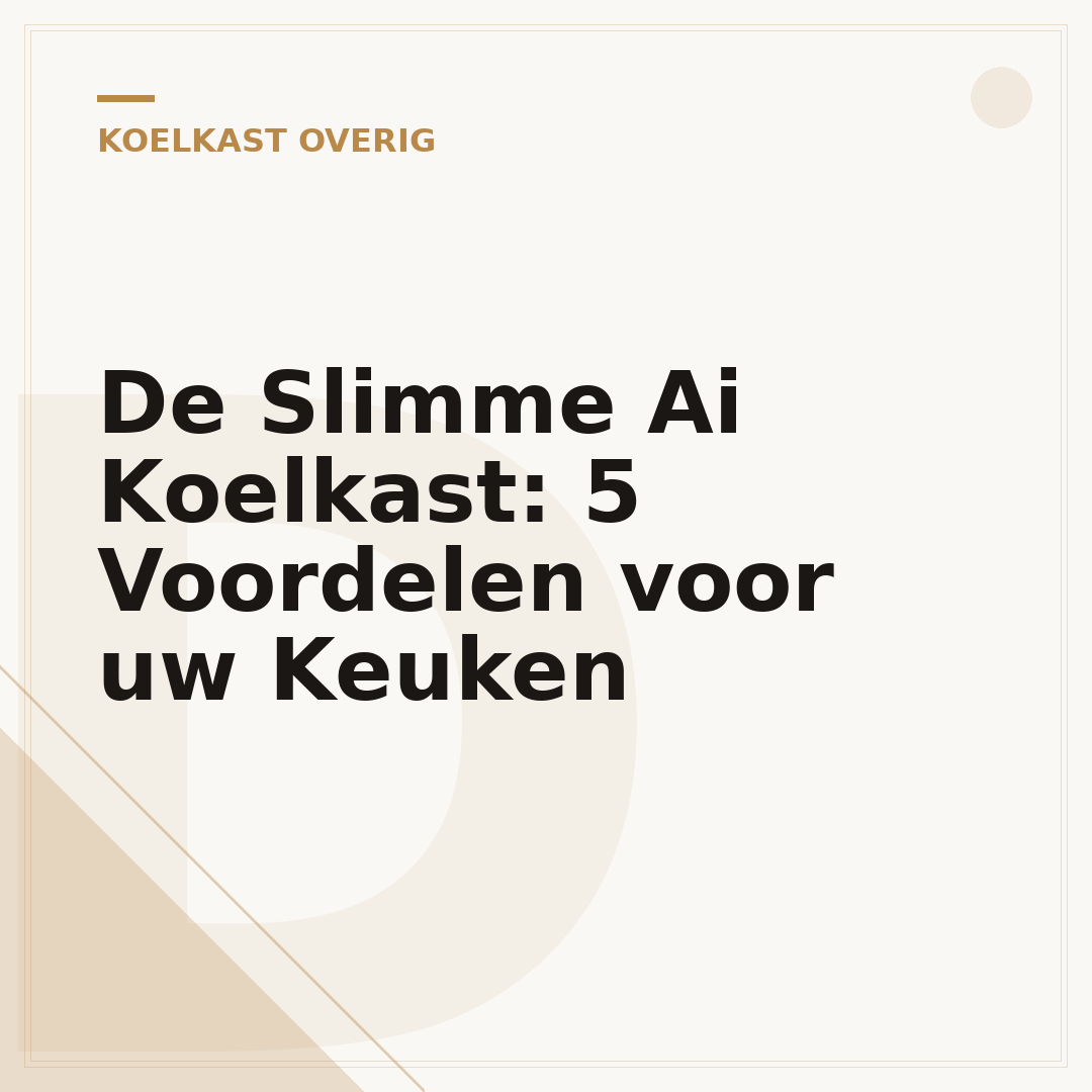 De Slimme Ai Koelkast: 5 Voordelen voor uw Keuken