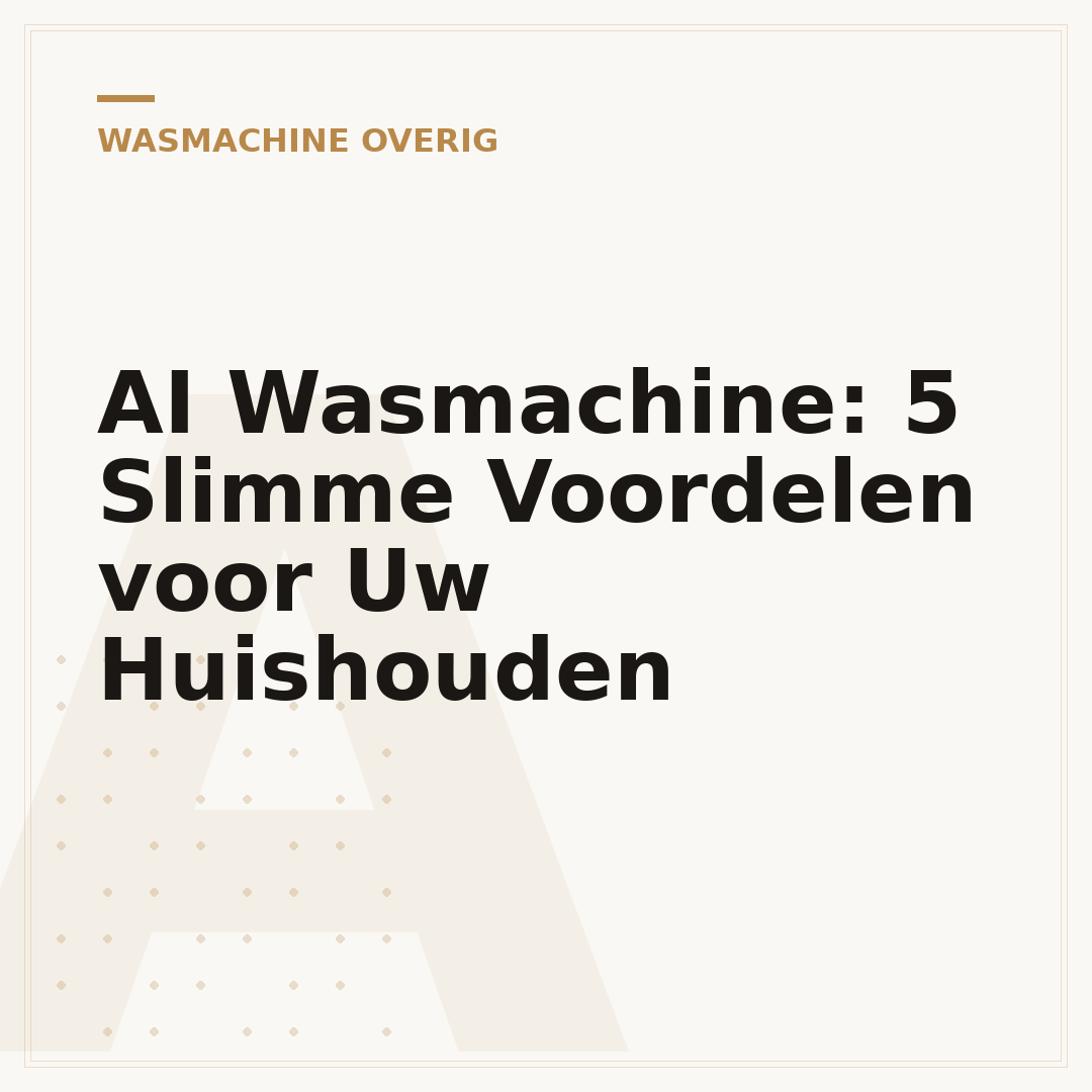 AI Wasmachine: 5 Slimme Voordelen voor Uw Huishouden
