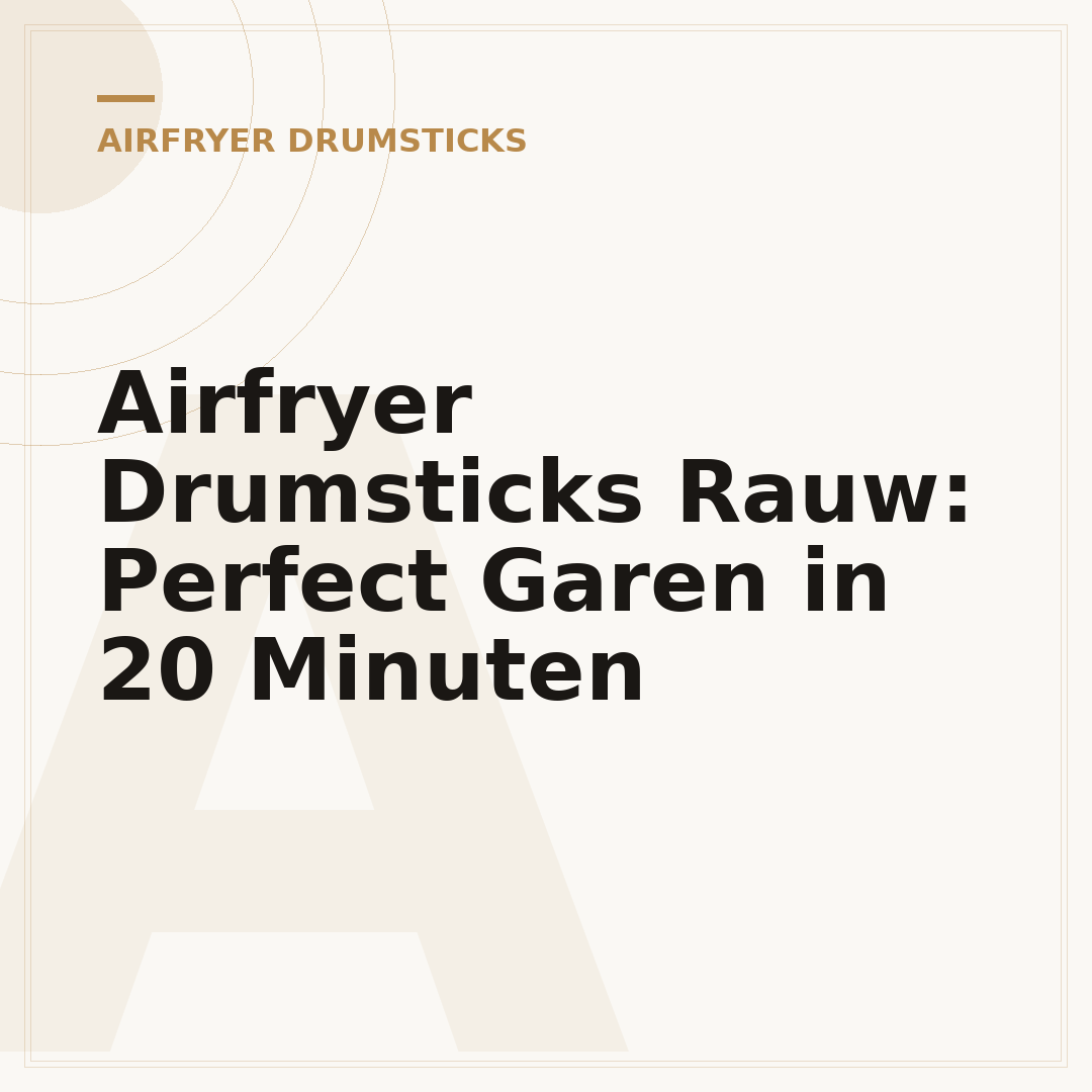 Airfryer Drumsticks Rauw: Perfect Garen in 20 Minuten
