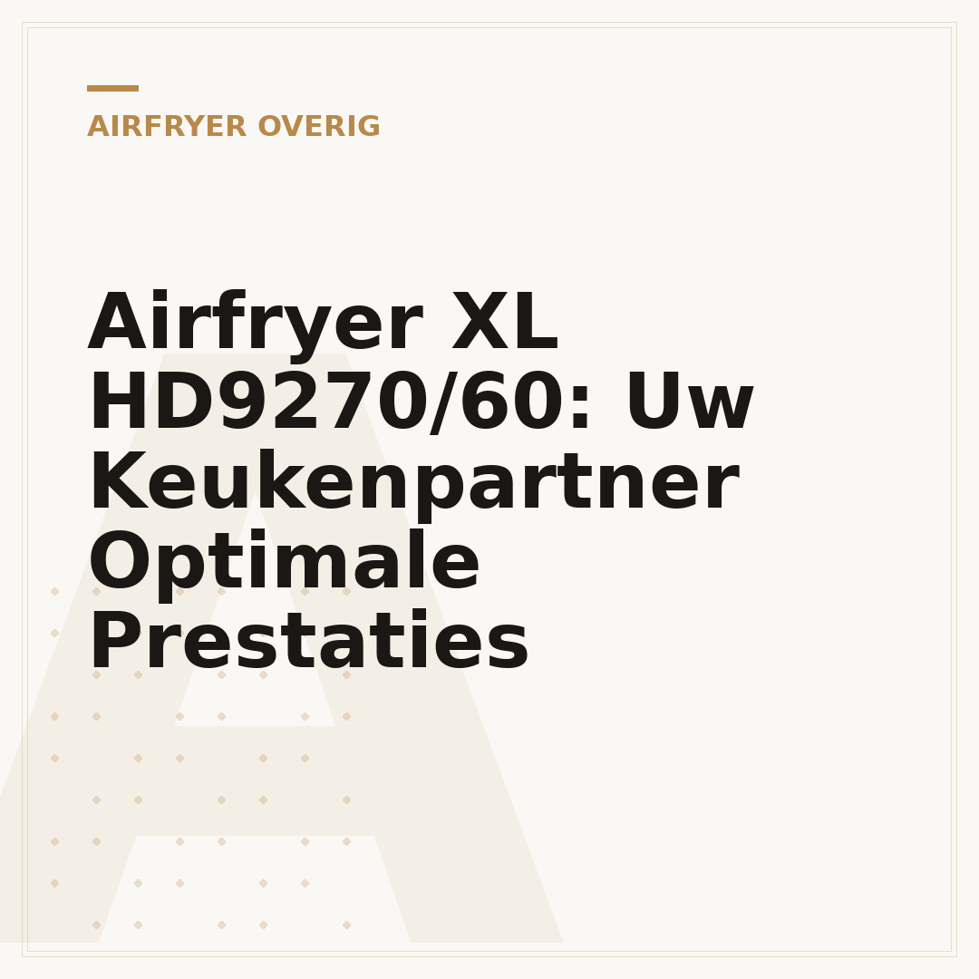 Airfryer XL HD9270/60: Uw Keukenpartner Optimale Prestaties