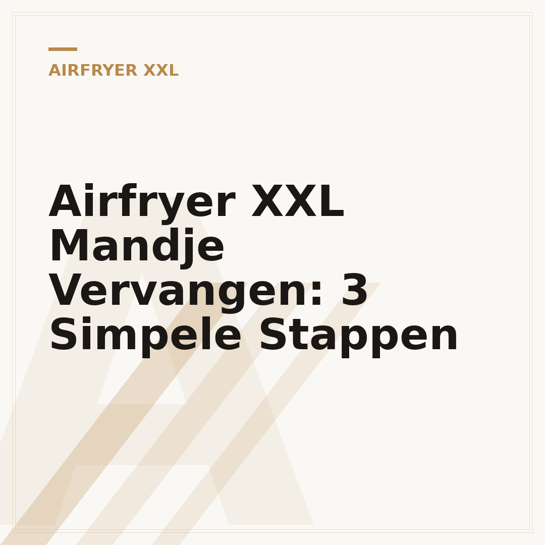 Airfryer XXL Mandje Vervangen: 3 Simpele Stappen
