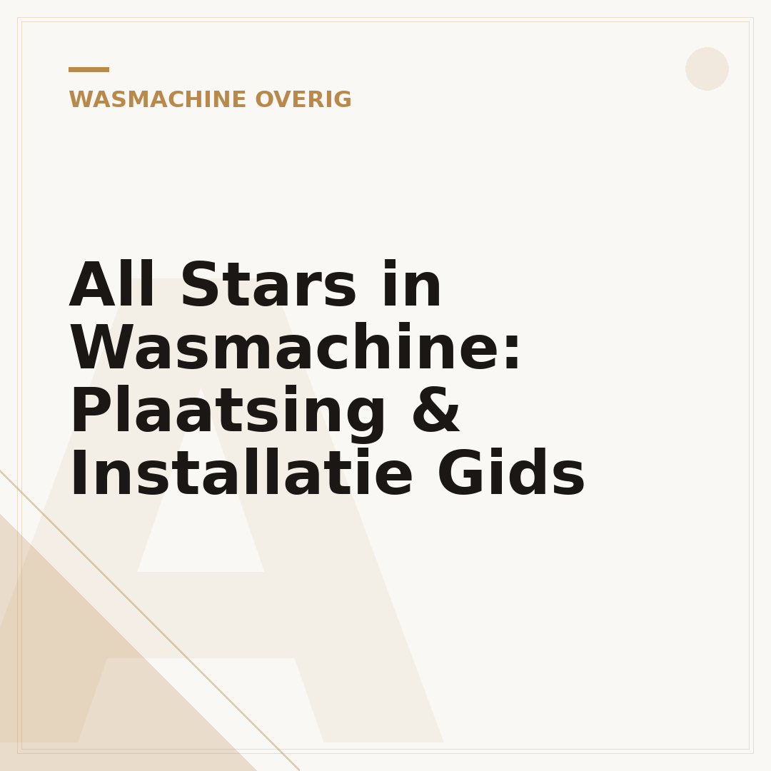 All Stars in Wasmachine: Plaatsing & Installatie Gids