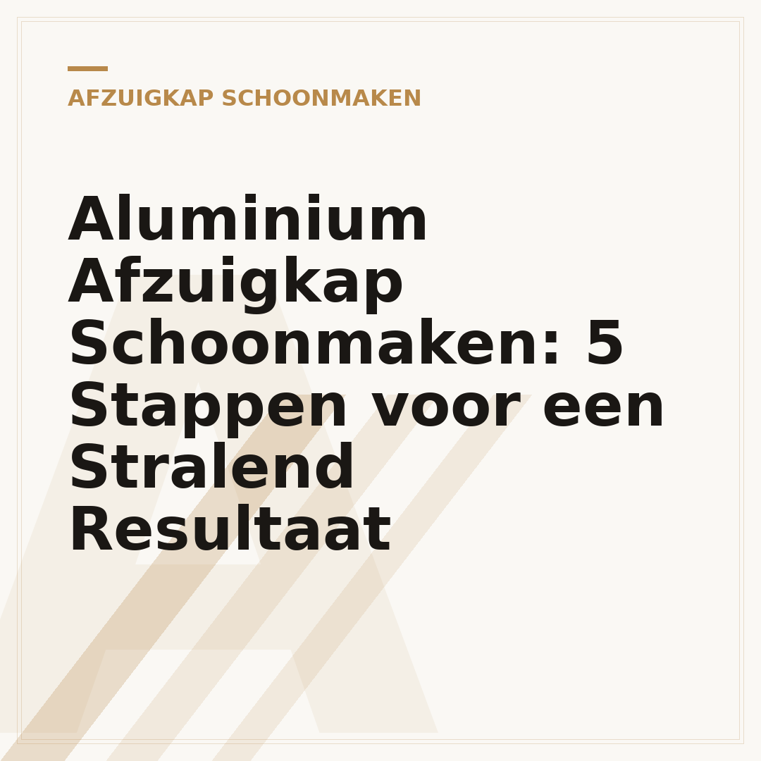Aluminium Afzuigkap Schoonmaken: 5 Stappen voor een Stralend Resultaat