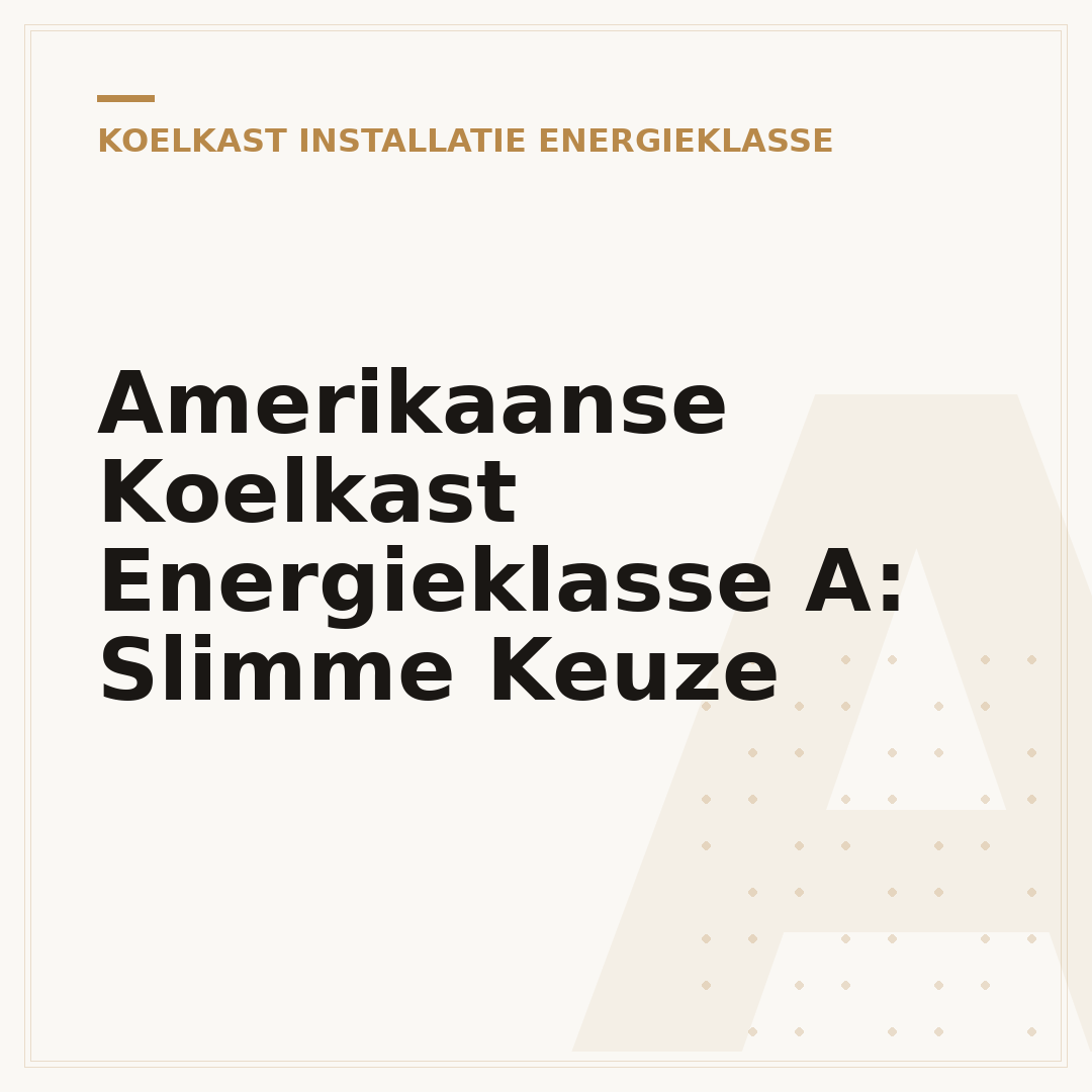Amerikaanse Koelkast Energieklasse A: Slimme Keuze