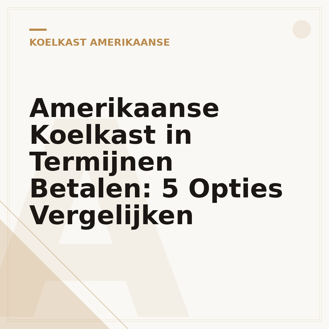 Amerikaanse Koelkast in Termijnen Betalen: 5 Opties Vergelijken