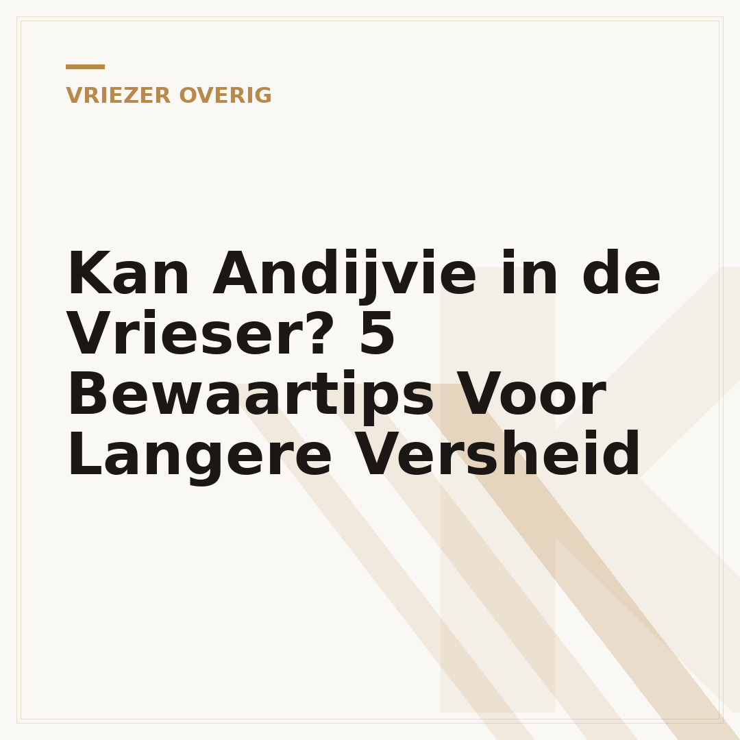 Kan Andijvie in de Vrieser? 5 Bewaartips Voor Langere Versheid