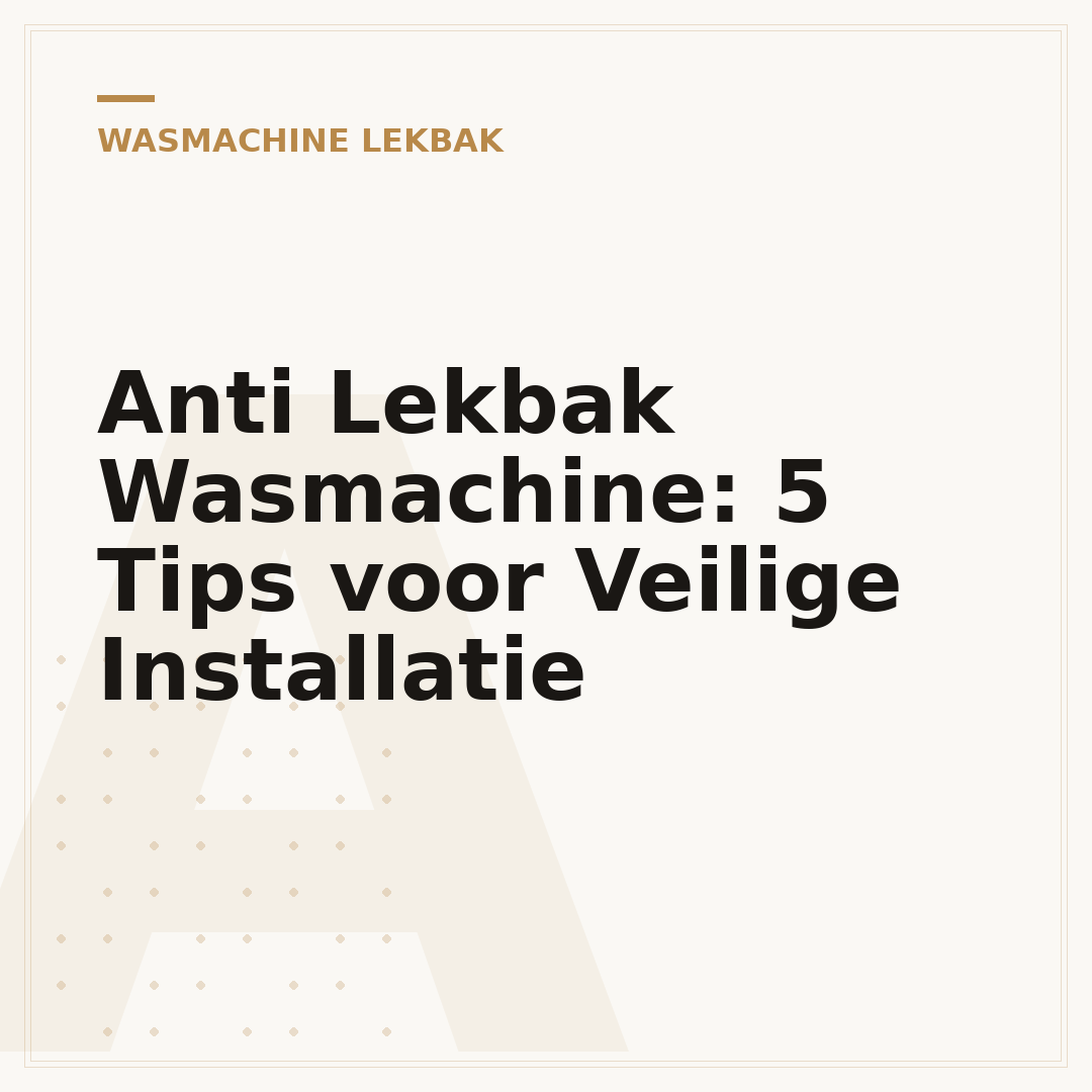Anti Lekbak Wasmachine: 5 Tips voor Veilige Installatie
