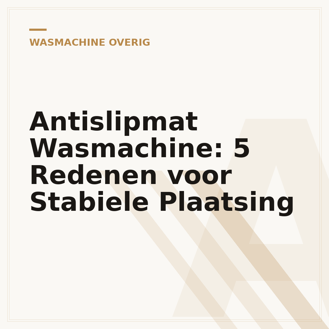 Antislipmat Wasmachine: 5 Redenen voor Stabiele Plaatsing