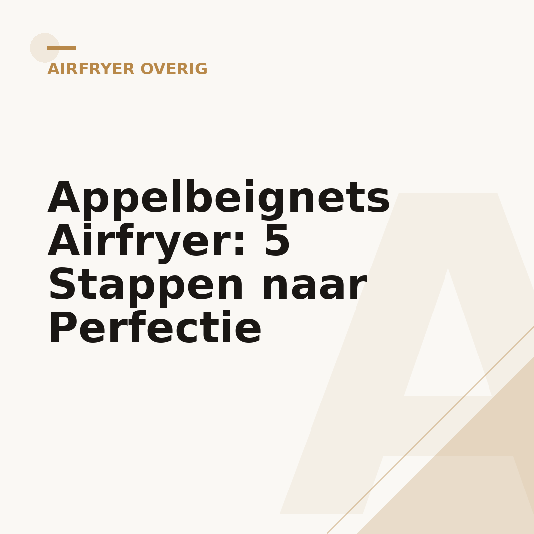 Appelbeignets Airfryer: 5 Stappen naar Perfectie