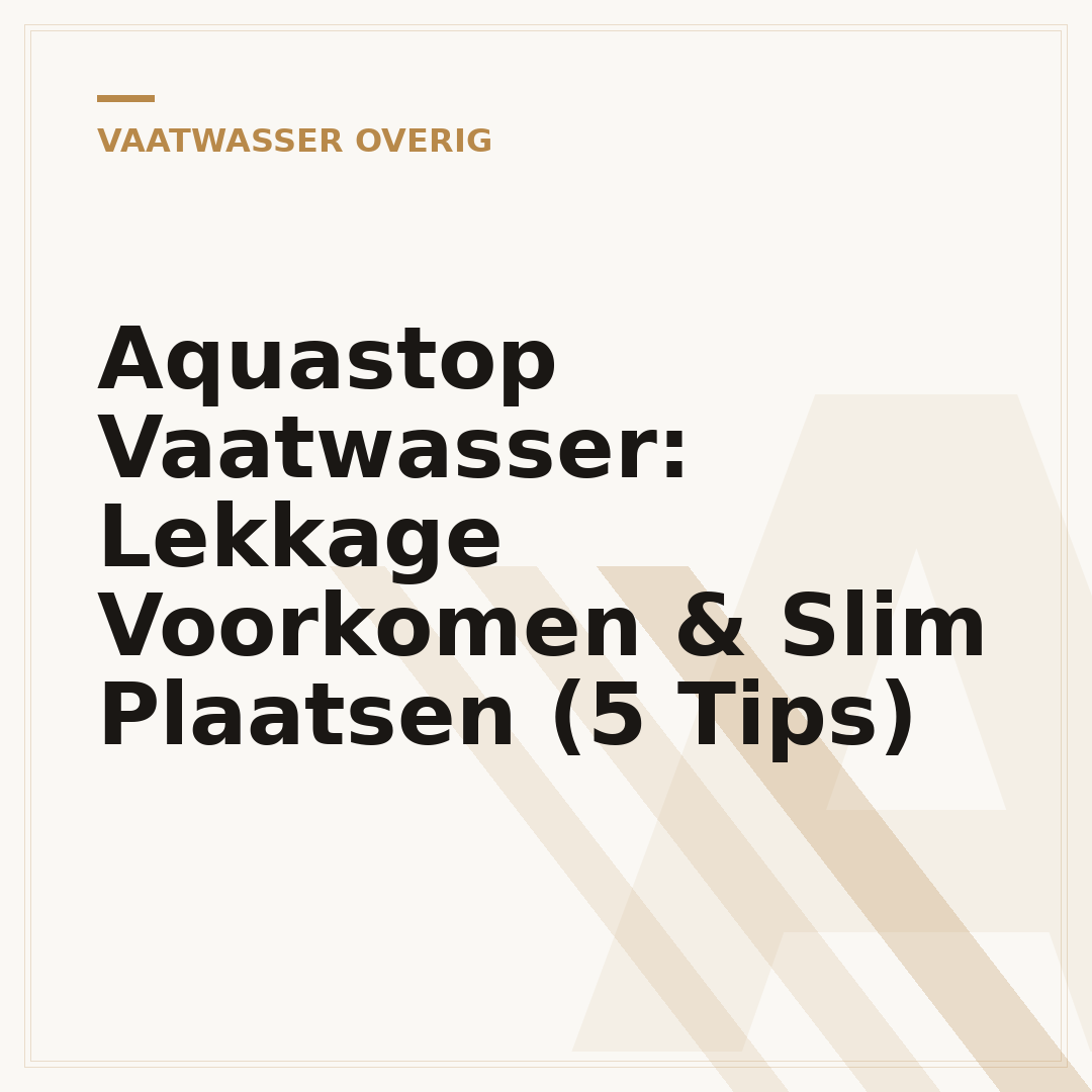 Aquastop Vaatwasser: Lekkage Voorkomen & Slim Plaatsen (5 Tips)