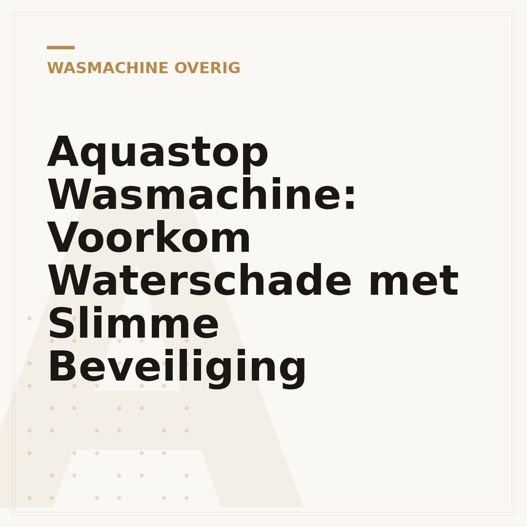 Aquastop Wasmachine: Voorkom Waterschade met Slimme Beveiliging